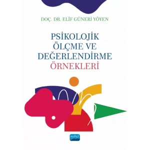 PSİKOLOJİK ÖLÇME VE DEĞERLENDİRME ÖRNEKLERİ