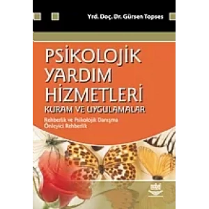 Psikolojik Yardım Hizmetleri Kuram ve Uygulamaları