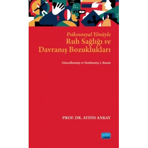 Psikososyal Yönüyle Ruh Sağlığı ve Davranış Bozuklukları