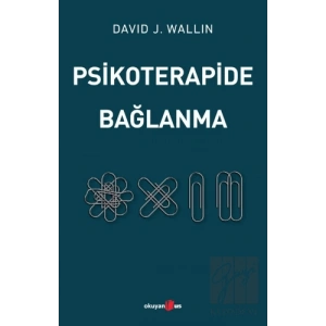 Psikoterapide Bağlanma