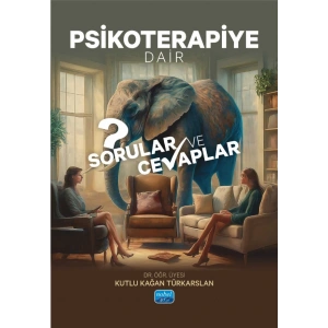 Psikoterapiye Dair Sorular ve Cevaplar