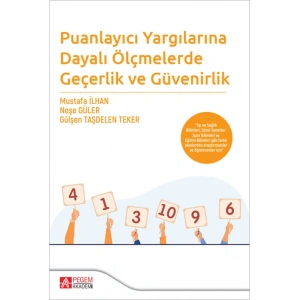 Puanlayıcı Yargılarına Dayalı Ölçmelerde Geçerlik ve Güvenirlik