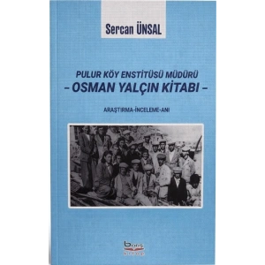 Pulur Köy Enstitüsü Müdürü Osman Yalçın Kitabı