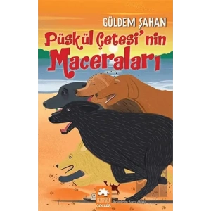 Püskül Çetesi’nin Maceraları