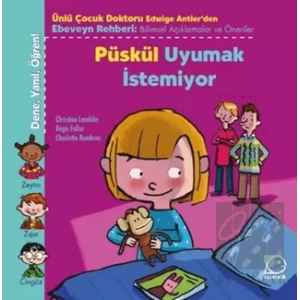 Püskül Uyumak İstemiyor