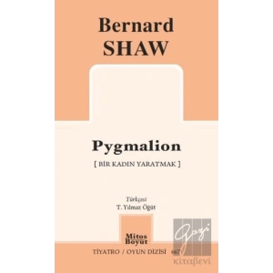 Pygmalion - Bir Kadın Yaratmak