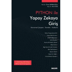 Python İle Yapay Zekaya Giriş Kavramsal Çerçeve – Temeller – Kodlama