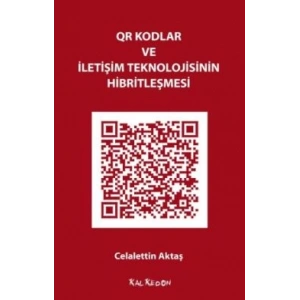 QR Kodlar ve İletişim Teknolojisinin Hibritleşmesi