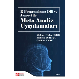 R Programlama Dili ve Jamovi ile Meta Analiz Uygulamaları