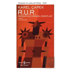R. U. R. – Rossum’un Evrensel Robotları