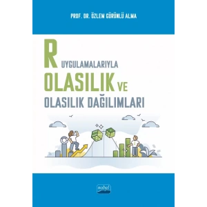 R Uygulamalarıyla Olasılık ve Olasılık Dağılımları