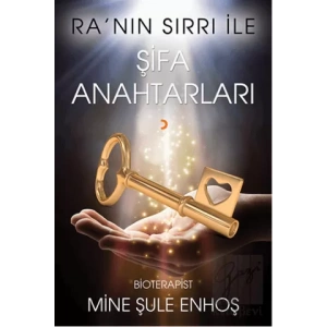 Ranın Sırrı İle Şifa Anahtarları