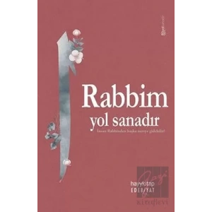 Rabbim Yol Sanadır