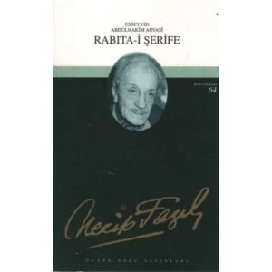 Rabıta-i Şerife : 47 - Necip Fazıl Bütün Eserleri