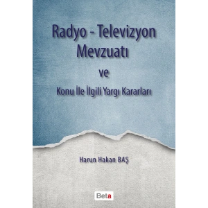 Radyo-Televizyon Mevzuatı ve Konu ile İlgili