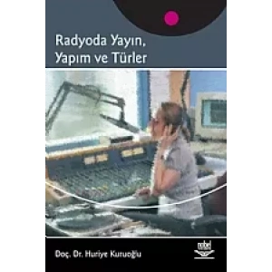 Radyoda Yayın, Yapım ve Türler