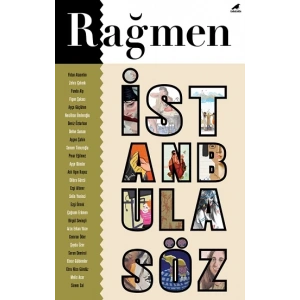 Rağmen 4: İstanbul’a Söz