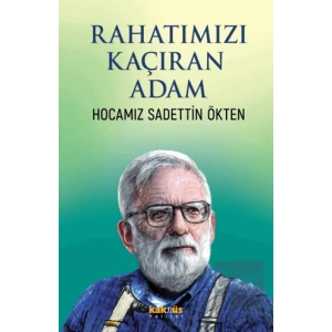 Rahatımızı Kaçıran Adam