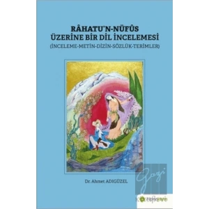 Rahatu’n-Nüfus Üzerine Bir Dil İncelemesi