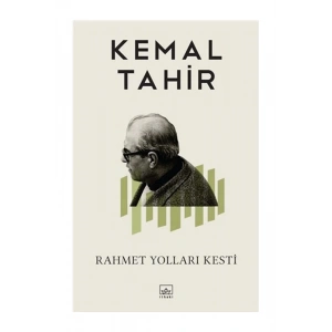 Rahmet Yolları Kesti