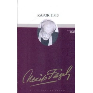 Rapor 11/12/13 : 74 - Necip Fazıl Bütün Eserleri