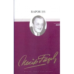 Rapor 5/6 : 71 - Necip Fazıl Bütün Eserleri
