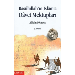 Rasullullah’ın İslam’a Davet Mektupları