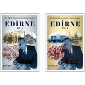 Ratip Kazancıgil’in Kaleminden Edirne (2 Kitap Takım)