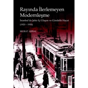 Rayında İlerlemeyen Modernleşme