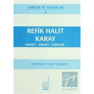 Refik Halit Karay Hayatı - Sanatı - Eserleri