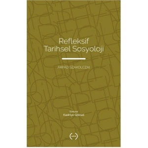 Refleksif Tarihsel Sosyoloji
