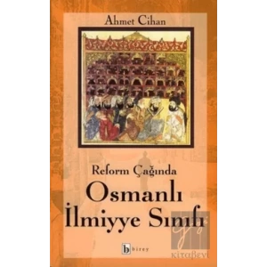 Reform Çağında Osmanlı İlmiyye Sınıfı