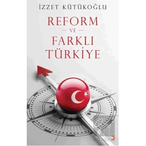 Reform ve Farklı Türkiye