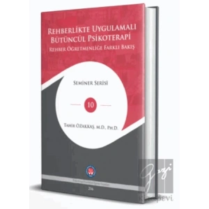 Rehberlikte Uygulamalı Bütüncül Psikoterapi