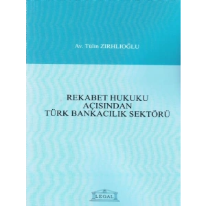 Rekabet Hukuku Açısından Türk Bankacılık Sektörü