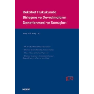 Rekabet Hukukunda Birleşme ve Devralmaların Denetlenmesi ve Sonuçları