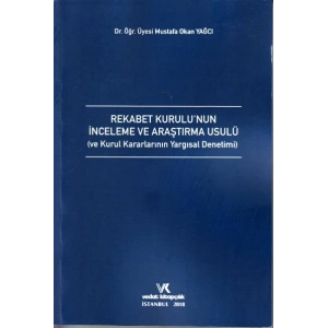 REKABET KURULUNUN İNCELEME VE ARAŞTIRMA USULÜ/2018