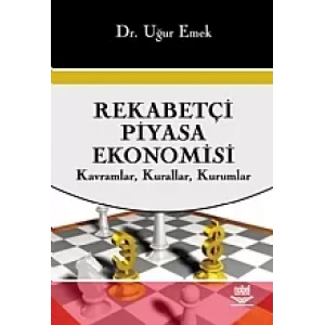 Rekabetçi Piyasa Ekonomisi (Kavramlar, Kurallar, Kurumlar)