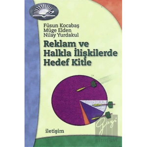Reklam ve Halkla İlişkilerde Hedef Kitle