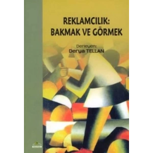 Reklamcılık: Bakmak ve Görmek