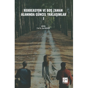 REKREASYON VE BOŞ ZAMAN ALANINDA GÜNCEL YAKLAŞIMLAR- I (E Kitap)
