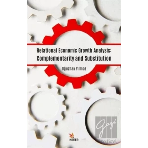 Relational Economic Growth Analysis: Complementarity and Substitution