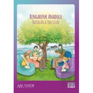 Rengarenk Anadolu Notalarla Yolculuk
