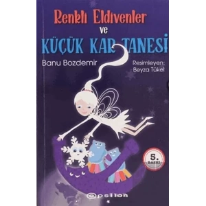 Renkli Eldivenler ve Küçük Kar Tanesi