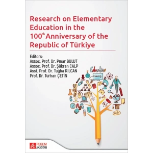Research on Elementary Teacher Education in the 100 Anniversary of the Recublic of Türkiye