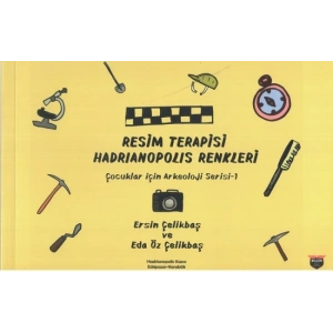 Resim Terapisi Hadrianopolis Renkleri /Çocuklar İçin Arkeoloji Serisi 1