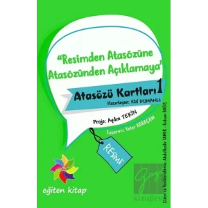 Resimden Atasözüne Atasözünden Açıklamaya - Atasözü Kartları - 1