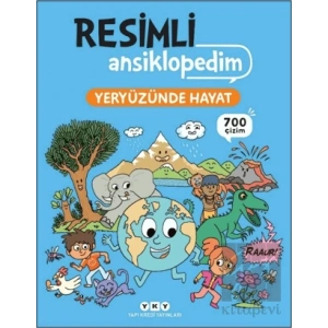 Resimli Ansiklopedim - Yeryüzünde Hayat
