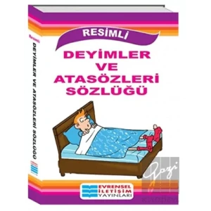 Resimli Deyimler ve Atasözleri Sözlüğü