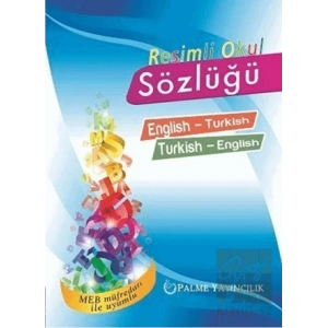 Resimli Okul Sözlüğü English-Turkish Turkish-English